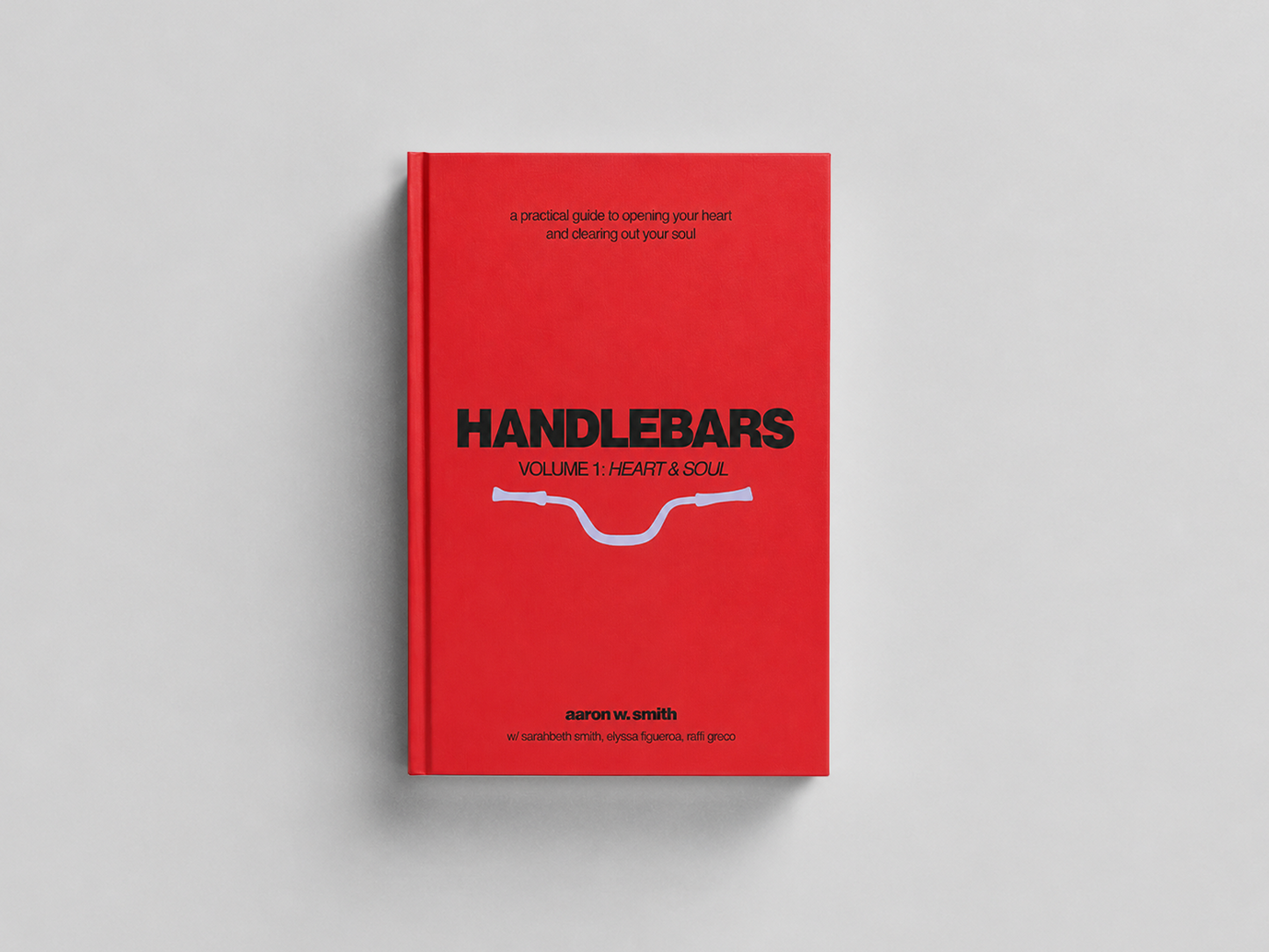 *PRE-SALE* HANDLEBARS VOLUME I: HEART & SOUL